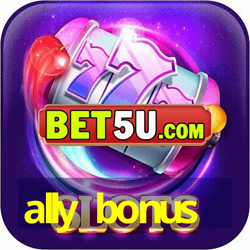 ally bonus